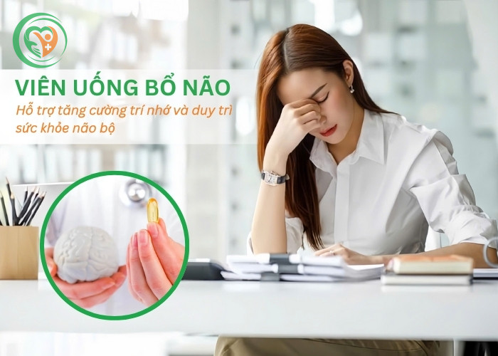 Viên uống bổ não - Hỗ trợ tăng cường trí nhớ và duy trì sức khỏe não bộ