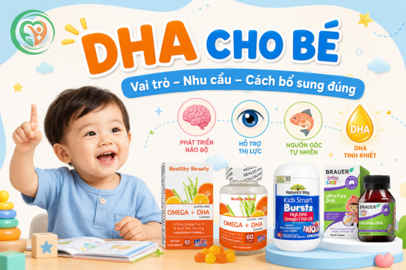 Hướng dẫn bổ sung DHA cho bé đúng cách theo từng giai đoạn