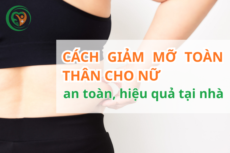 Cách giảm mỡ toàn thân 